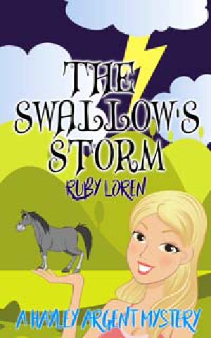[Hayley Argent 01] • HAM01 - The Swallow's Storm